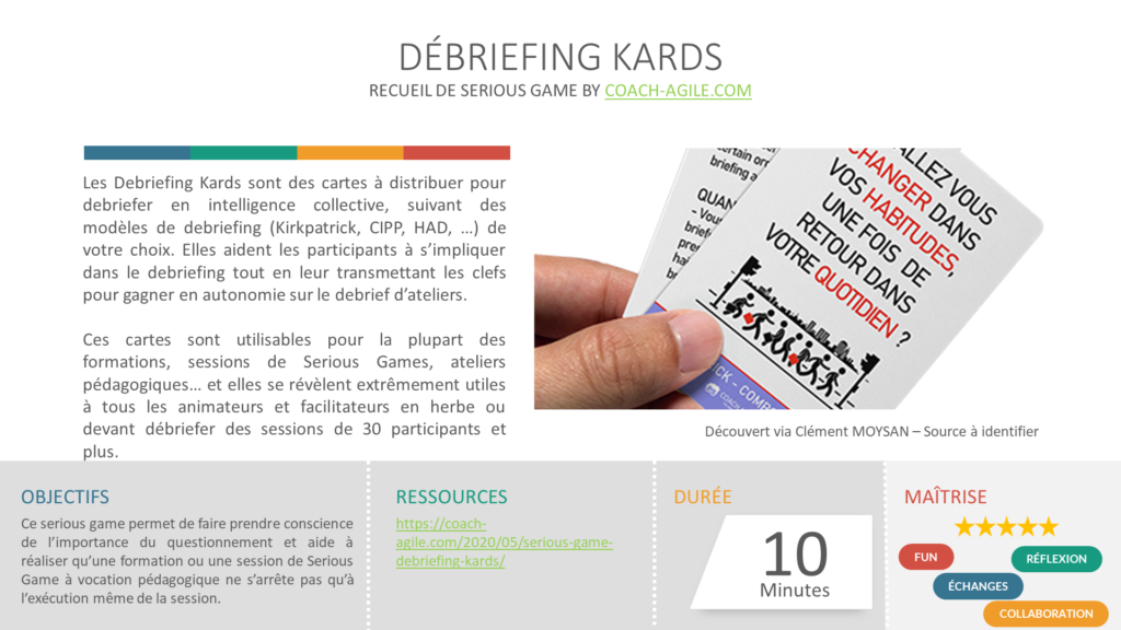 SERIOUS GAME DEBRIEFING KARDS Cards Debriefing Kards! Cards to improve your meetings/workshops and get more feedback