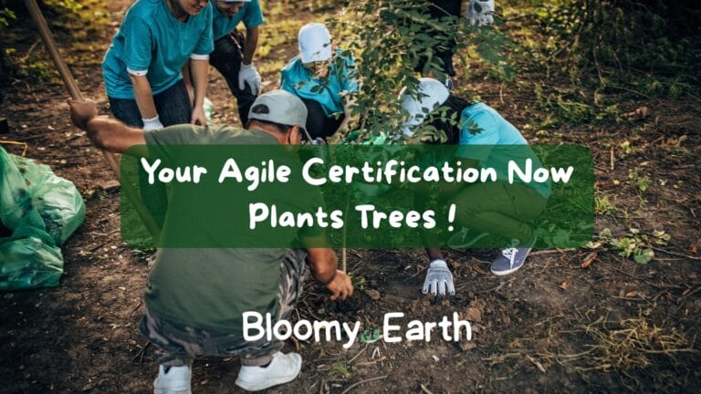 Initiative de reforestation de la certification Agile par Scrum-Master.org et Bloomy Earth